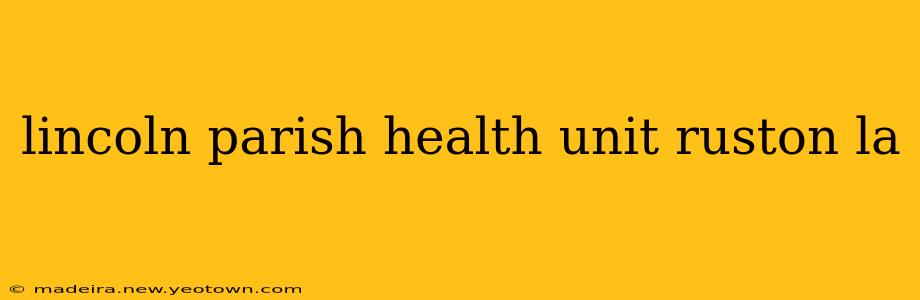 lincoln parish health unit ruston la