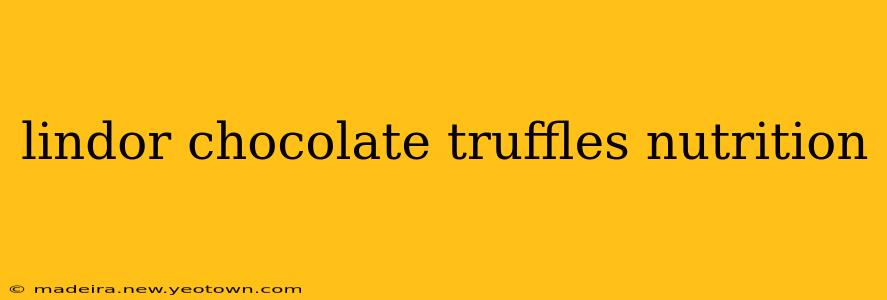 lindor chocolate truffles nutrition