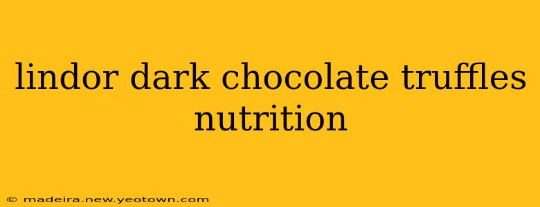 lindor dark chocolate truffles nutrition