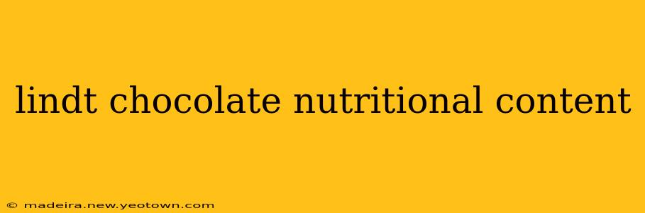 lindt chocolate nutritional content