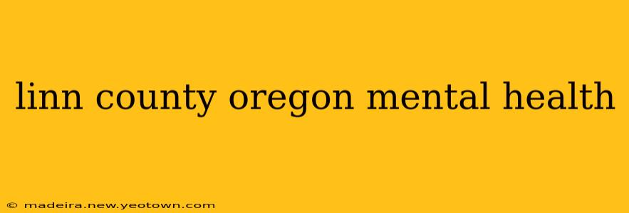 linn county oregon mental health