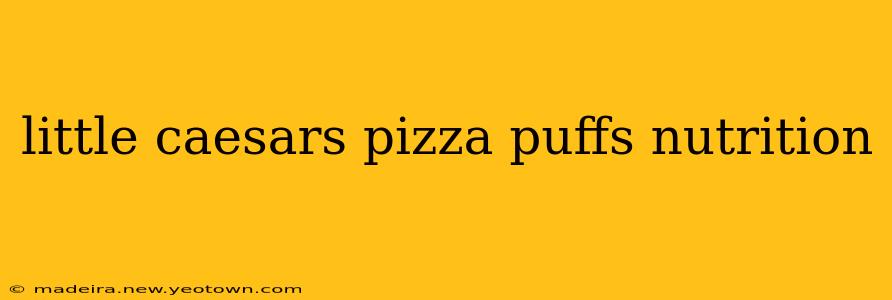 little caesars pizza puffs nutrition