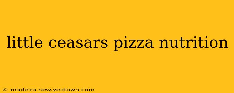 little ceasars pizza nutrition