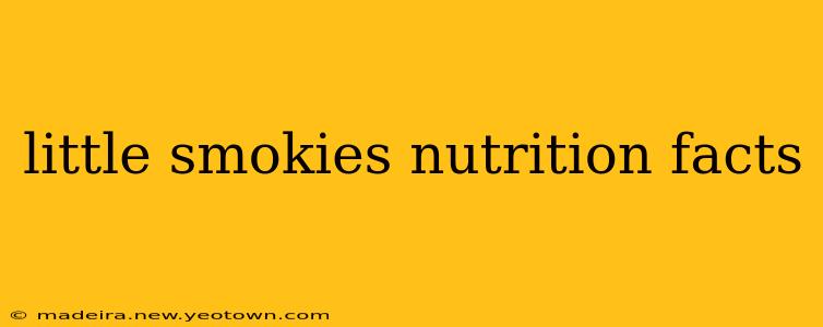little smokies nutrition facts