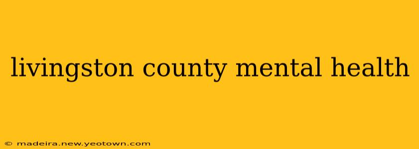 livingston county mental health