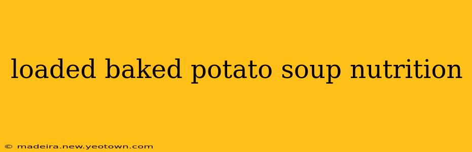 loaded baked potato soup nutrition