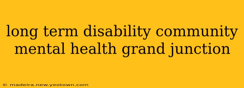 long term disability community mental health grand junction