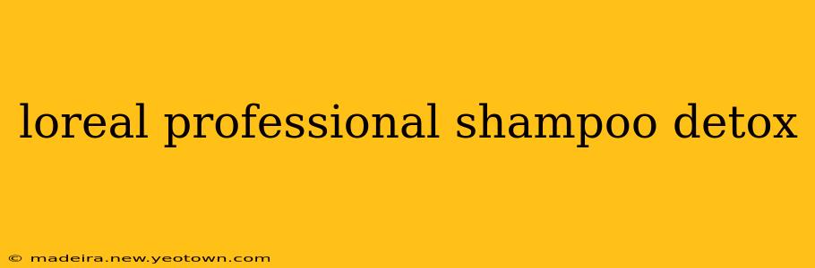 loreal professional shampoo detox
