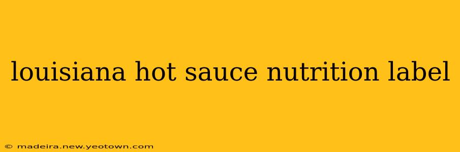 louisiana hot sauce nutrition label