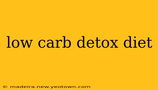 low carb detox diet