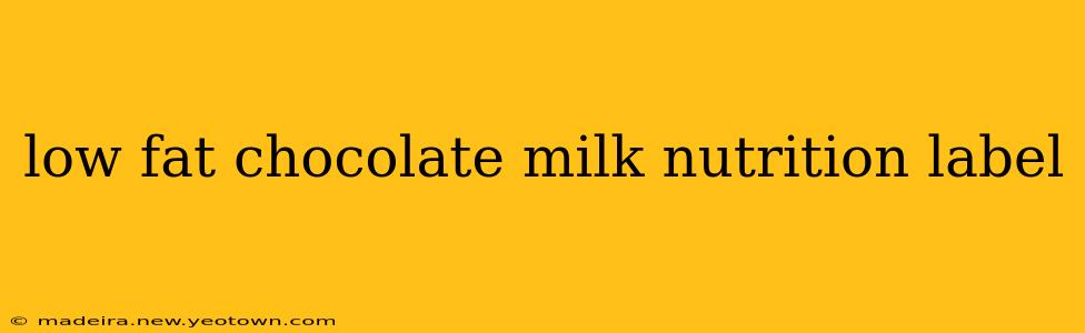 low fat chocolate milk nutrition label