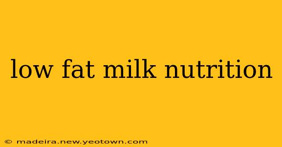 low fat milk nutrition