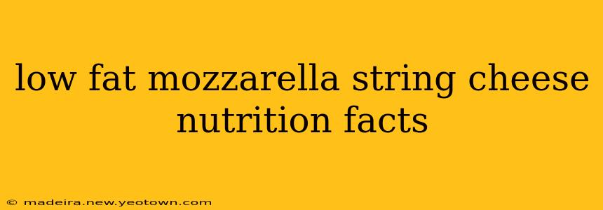 low fat mozzarella string cheese nutrition facts
