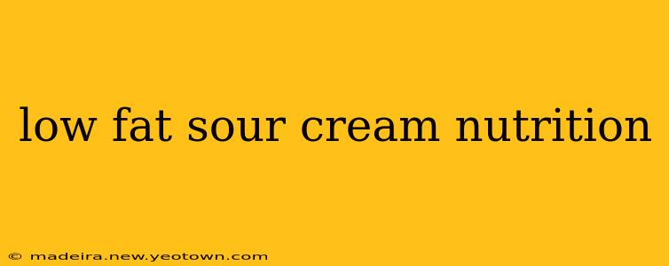 low fat sour cream nutrition