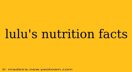 lulu's nutrition facts