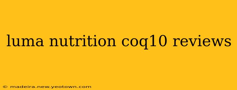 luma nutrition coq10 reviews