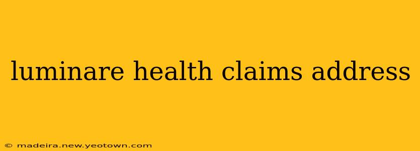 luminare health claims address