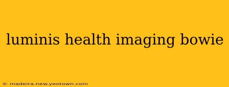 luminis health imaging bowie