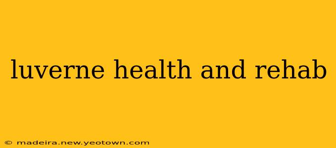 luverne health and rehab