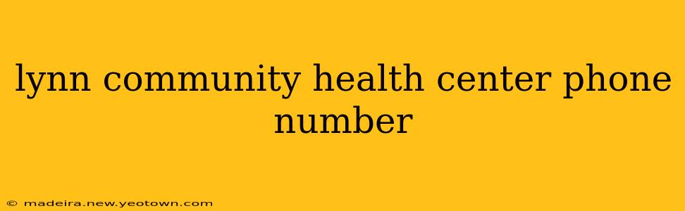 lynn community health center phone number