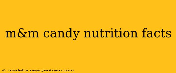 m&m candy nutrition facts