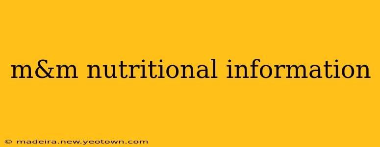 m&m nutritional information