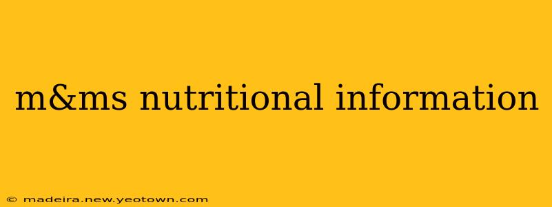 m&ms nutritional information