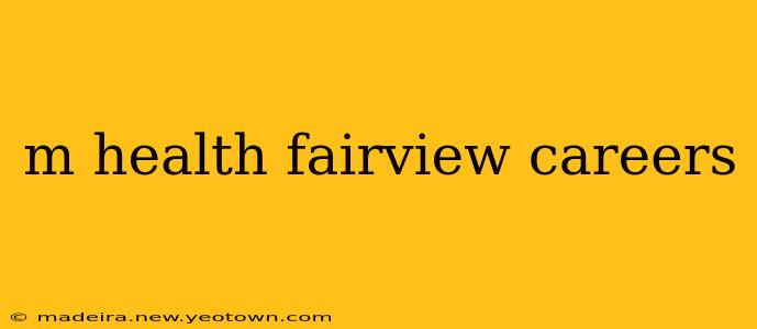 m health fairview careers