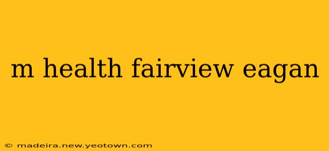m health fairview eagan