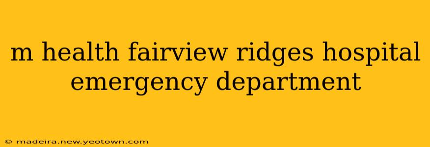 m health fairview ridges hospital emergency department