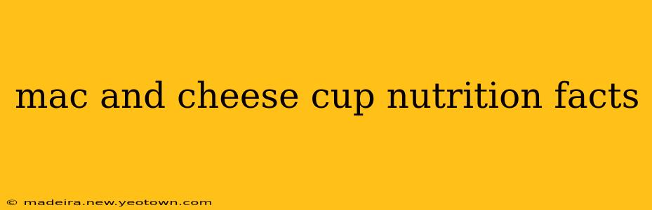 mac and cheese cup nutrition facts