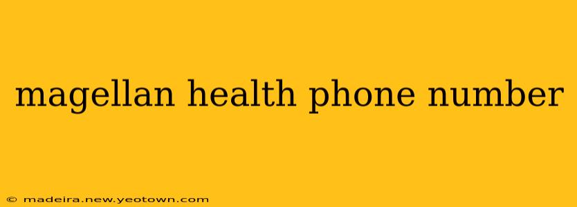 magellan health phone number
