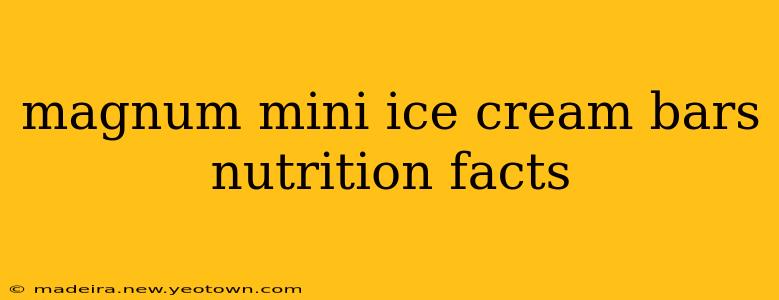 magnum mini ice cream bars nutrition facts