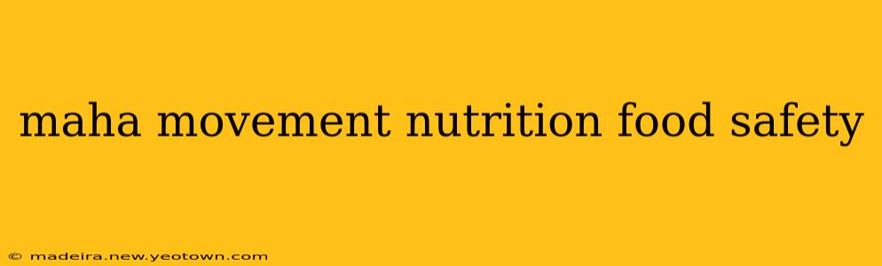 maha movement nutrition food safety