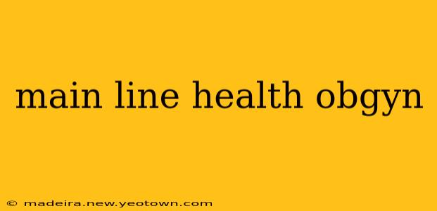 main line health obgyn