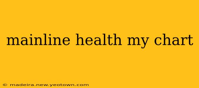 mainline health my chart