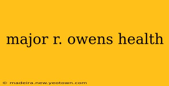major r. owens health