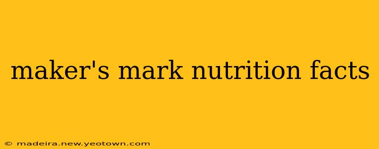 maker's mark nutrition facts