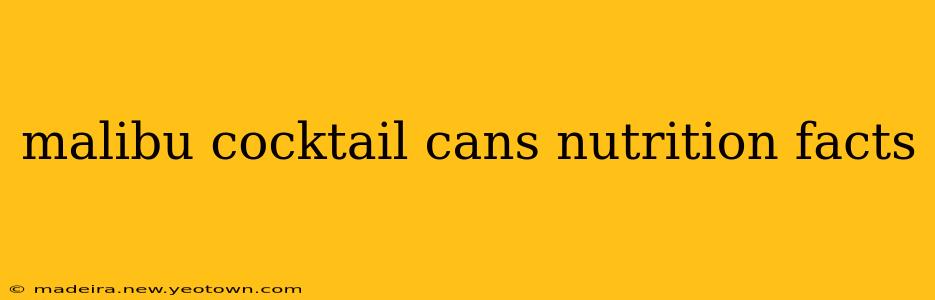 malibu cocktail cans nutrition facts