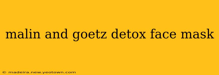 malin and goetz detox face mask