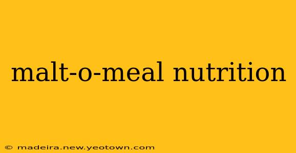 malt-o-meal nutrition