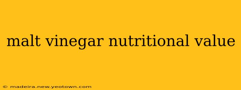 malt vinegar nutritional value