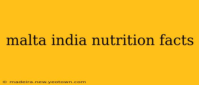 malta india nutrition facts