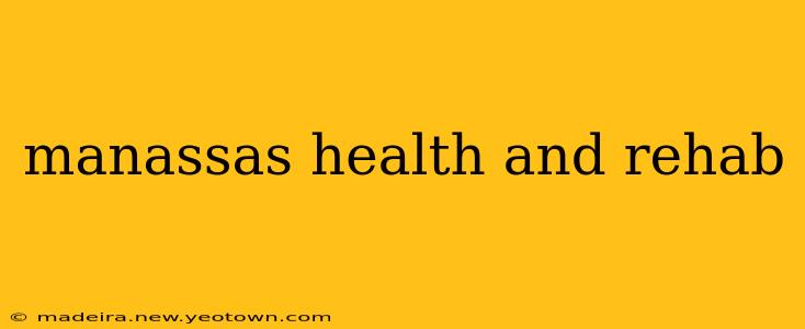 manassas health and rehab