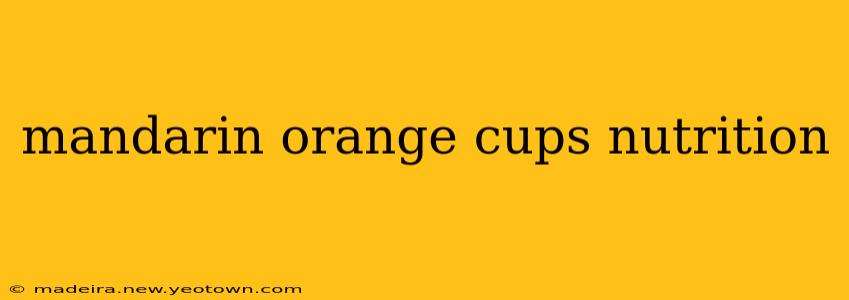 mandarin orange cups nutrition