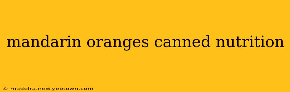 mandarin oranges canned nutrition