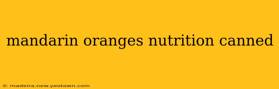 mandarin oranges nutrition canned