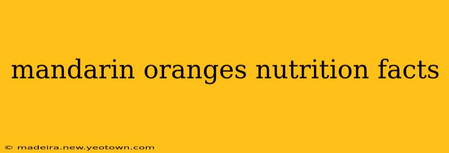 mandarin oranges nutrition facts
