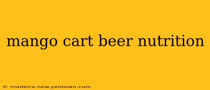 mango cart beer nutrition