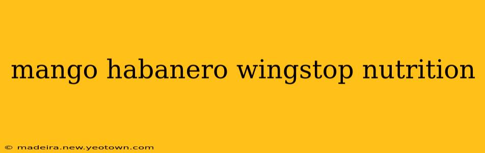 mango habanero wingstop nutrition